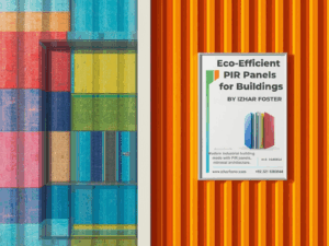 PIR Panels – Meeting Pakistan’s Need for Thermal Efficiency and Smart Building Design